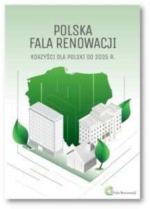 Raport – Polska fala renowacji. Korzyści dla Polski do 2035 r.